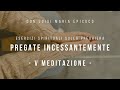 don luigi maria epicoco corso di esercizi spirituali pregate incessantemente v meditazione