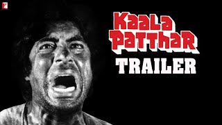 Kaala Patthar | Official Trailer | Amitabh, Shashi, Shatrughan, Rakhi, Parveen, Neetu | Yash Chopra
