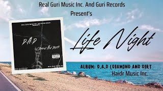 Life Night (Official Music Video) D.A.D (Diamond And Diert) | Real Guri | Haidr | Latest Music 2023