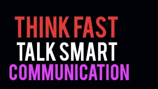 think fast talk smart communication