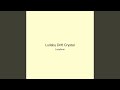 Lullaby Drift Crystal