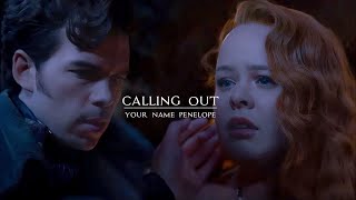 Colin x Penelope - Calling out your name