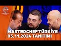 MasterChef Türkiye 05.11.2024 Tanıtımı @masterchefturkiye