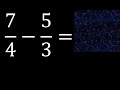 7/4 menos 5/3 , Resta de fracciones 7/4-5/3 heterogeneas , diferente denominador