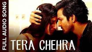 Tera Chehra (Full Audio Song) | Sanam Teri Kasam | Harshvardhan, Mawra Himesh, Arijit | Sad Song