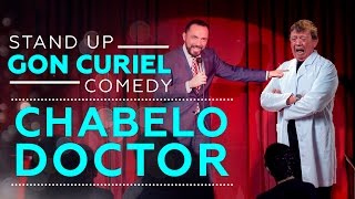 CHABELO ES DOCTOR - GON CURIEL STAND UP COMEDY