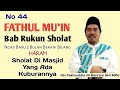 Apa Hukum Sholat Di Masjid Yang Ada Kuburannya? : Fathul Muin : KH Fakhruddin Al Bantani