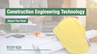 Construction Engineering Technology BTech -- About The Field