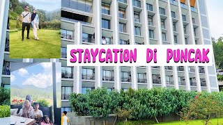 Mendadak PUNCAK | Family’s Staycation #staycation #family #familyvlog #fypyoutube #hotel