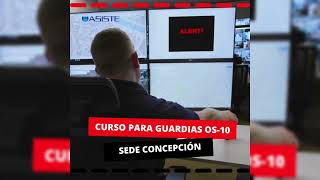 Asistesur / Cursos para guardias OS-10 en Concepción