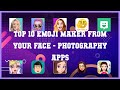 Top 10 Emoji Maker From Your Face Android Apps