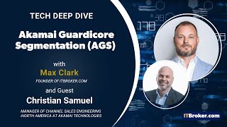 Akamai Guardicore Segmentation (AGS) with Christian Samuel