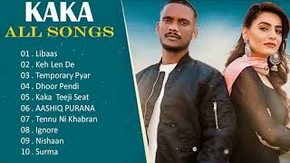 Jukebox New 2023 - Kaka all songs Keh Len De - Kaka New Song Latest Punjabi Songs