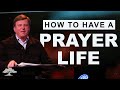 How to Have a Daily, Dynamic Prayer Life | Jimmy Evans | All Rise