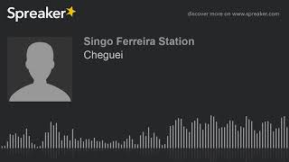 Cheguei (made with Spreaker)