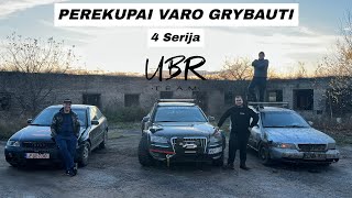 UBR Team: PEREKUPAI VARO GRYBAUTI (4 serija)