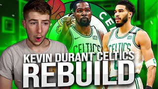 KEVIN DURANT BOSTON CELTICS REBUILD! (NBA 2K22)