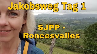 Tag 1 auf dem Jakobsweg: SJPP bis Roncesvalles