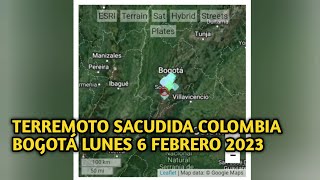 Terremoto de Bogotá, el terremoto de hoy sacudió a Bogotá Colombia, el lunes 6 de febrero de 2023