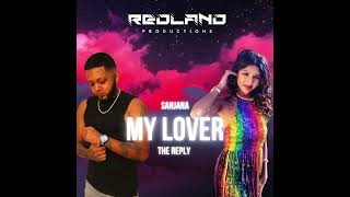 My Lover (The Reply) - Lady Sanjana (Official Reply) | 2023 Chutney Soca