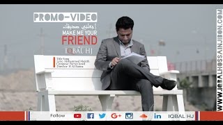 PROMO || Make me your Friend || Iqbal HJ
