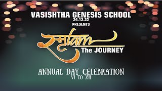 SMRUTAM - THE JOURNEY || VGS - ANNUAL CELEBRATION 2022