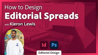 Creating Design Spreads in Adobe InDesign with Kieron Lewis