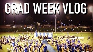 Grad Week Vlog (May 19 - 23)