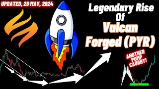Legendary Rise Of Vulcan Forged (PYR) Crypto Coin | Updated, 28 May, 2024