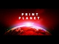 Introducing Print Planet.