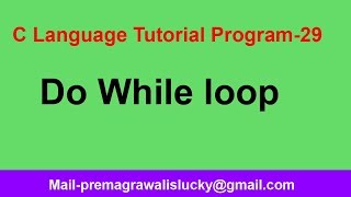 DO While Loop in C Programming | Program-29| C Tutorial