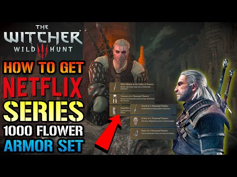 The Witcher 3: How To Get The NETFLIX Series Armor! 1000 Flowers Armor Set TODAY