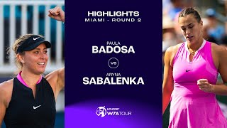 Paula Badosa vs. Aryna Sabalenka | 2024 Miami Round 2 | WTA Match Highlights