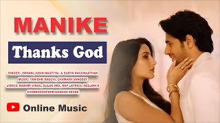 new song Manike_Thanks God |2022