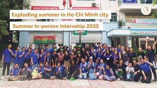 Exploding summer in Ho Chi Minh city | Summer In-person Internship 2022