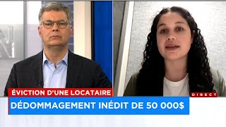 Éviction de «mauvaise foi»: une locataire obtient un dédommagement de 50 000$ - entrevue de Me Kimmy