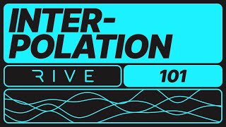 Rive 101 - Interpolation
