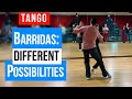 TANGO: Possibilites of Barridas(10-16-2024)