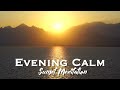 Evening Calm - Sunset Meditation |   Stress Relief Music