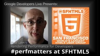 A Rendering Performance Guide for Developers by Paul Lewis (#perfmatters at SFHTML5)