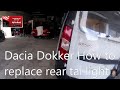 Dacia Dokker  How to replace rear tai light