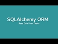 SQLAlchemy ORM Tutorial #4 - Read Data from Table
