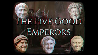 The Five Good - Roman Empire