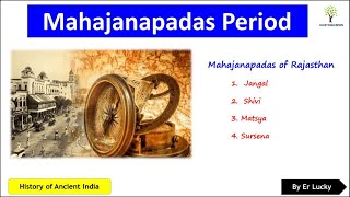 Mahajanapadas Period -  Mahajanapadas of Rajasthan  -  History of Ancient India