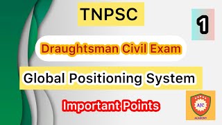 TNPSC - Draughtsman Civil Exam/Unit - 10/Global Positioning System /Important Points - 1