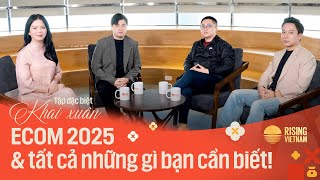 ECOM 2025 & TẤT CẢ NHỮNG GÌ BẠN CẦN BIẾT | CHAPTER 0 TẬP ĐẶC BIỆT