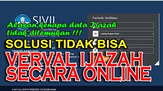 SOLUSI TIDAK BISA VERVAL IJAZAH ONLINE (yang tamat sarjana tahun 2003 ke bawah wajib tahu)