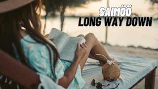 SAIMÖÖ -  Long Way Down (Official Music Video)