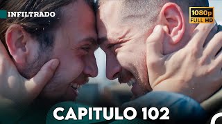 Infiltrado Capítulo 102 (Doblado en Español) (FULL HD)