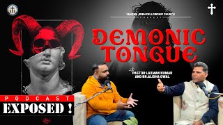 What is Demonic Tongue With Pastor Laxman Kumar Poadcast Powerful Testimony